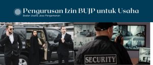 Cara Mudah Mengurus Izin BUJP untuk Usaha Anda