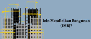 Panduan Lengkap Izin Mendirikan Bangunan (IMB)