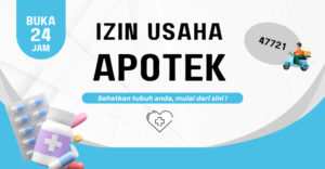 Kode KBLI Izin Untuk Apotek di Indonesia