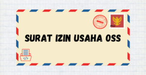 Panduan Surat Izin Usaha OSS – Dapatkan Sekarang